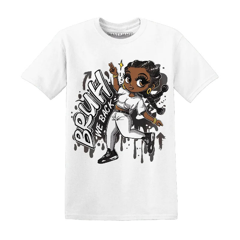 Modern Unisex Streetwear Outfits Daring Fashion Promotions NastyJamz White Thunder 4s T-Shirt Match  Bruh We Back Girl